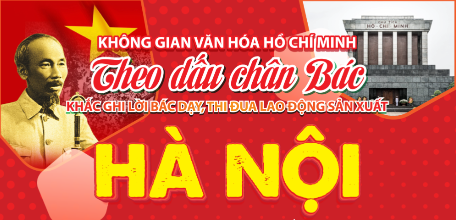 Theo dấu chân Bác - Hà Nội