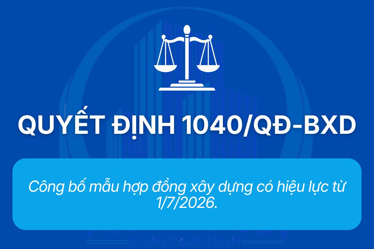Quyết định công bố mẫu Hợp đồng xây dựng năm 2026