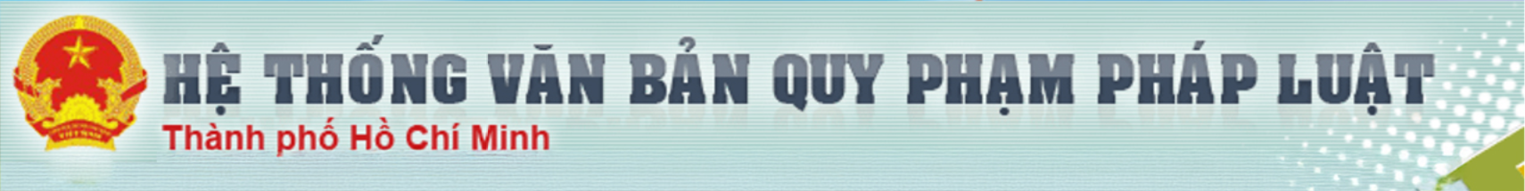 Hệ thống Văn Bản Quy Phạm Pháp Luật - Thành Phố Hồ Chí Minh