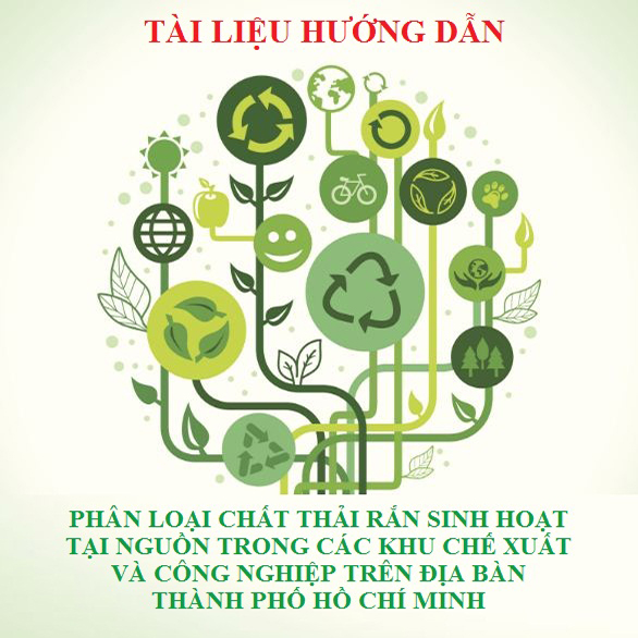 Tài liệu hướng dẫn phân loại chất thải rắn sinh hoạt tại nguồn trong các khu chế xuất và công nghiệp trên địa bàn TP Hồ Chí Minh